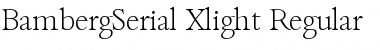 Download BambergSerial-Xlight Regular Font Title Preview