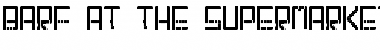 Download Barf At The Supermarket Regular Font Title Preview