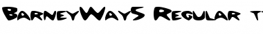Download BarneyWay5 Regular Font Title Preview