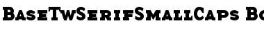 Download BaseTwSerifSmallCaps Bold Font Title Preview