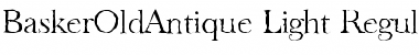 Download BaskerOldAntique-Light Regular Font Title Preview