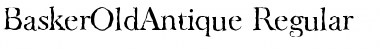 Download BaskerOldAntique Regular Font Title Preview