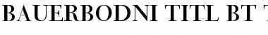 Download BauerBodni Titl BT Titling Font Title Preview