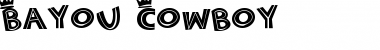 Download Bayou Cowboy Regular Font Title Preview