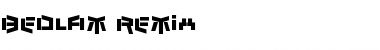 Download Bedlam Remix Regular Font Title Preview