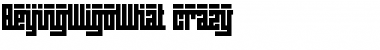 Download BeijingWigoWhat_crazy Regular Font Title Preview