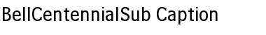 Download BellCentennialSub-Caption Roman Font Title Preview