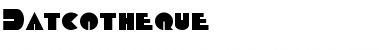 Download Datcotheque Regular Font Title Preview
