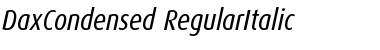 Download DaxCondensed-RegularItalic Regular Font Title Preview