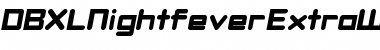 Download DBXLNightfever ExtraWideItalic Font Title Preview