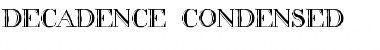 Download decadence condensed Regular Font Title Preview