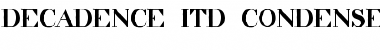 Download decadence itd condensed Regular Font Title Preview
