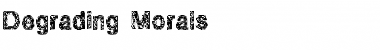 Download Degrading Morals Regular Font Title Preview