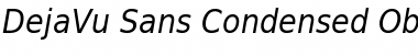 Download DejaVu Sans Condensed Oblique Font Title Preview