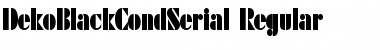 Download DekoBlackCondSerial Regular Font Title Preview