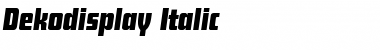 Download Dekodisplay-Italic Regular Font Title Preview