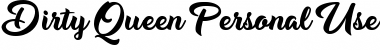 Download Dirty Queen Personal Use Regular Font Title Preview