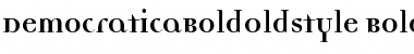 Download DemocraticaBoldOldstyle Bold Font Title Preview