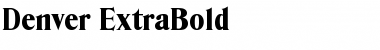 Download Denver-ExtraBold Regular Font Title Preview