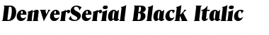 Download DenverSerial-Black Italic Font Title Preview