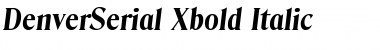 Download DenverSerial-Xbold Italic Font Title Preview