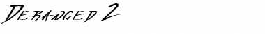 Download Deranged 2 Regular Font Title Preview