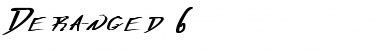 Download Deranged 6 Regular Font Title Preview