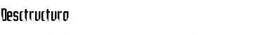 Download Desctructura Regular Font Title Preview