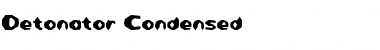 Download Detonator Condensed Condensed Font Title Preview