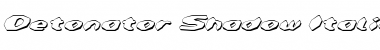 Download Detonator Shadow Italic Shadow Italic Font Title Preview