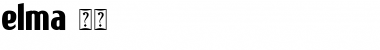 Download elma 01 Regular Font Title Preview