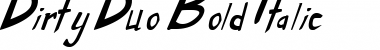 Download Dirty Duo Bold Italic Font Title Preview