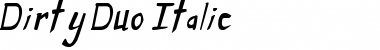 Download Dirty Duo Italic Font Title Preview
