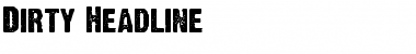 Download Dirty Headline Regular Font Title Preview