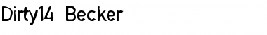 Download Dirty14 Becker Regular Font Title Preview