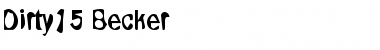 Download Dirty15 Becker Regular Font Title Preview