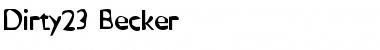 Download Dirty23 Becker Regular Font Title Preview