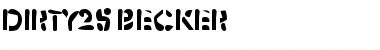 Download Dirty25 Becker Regular Font Title Preview