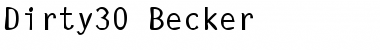 Download Dirty30 Becker Regular Font Title Preview