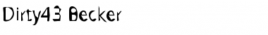 Download Dirty43 Becker Regular Font Title Preview