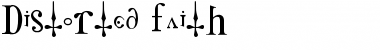 Download Distorted Faith Regular Font Title Preview