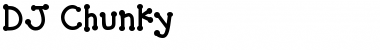 Download DJ Chunky Regular Font Title Preview