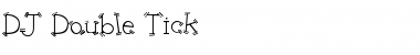Download DJ Double Tick Regular Font Title Preview