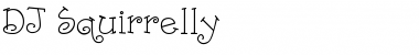 Download DJ Squirrelly Regular Font Title Preview
