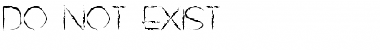 Download DO NOT EXIST Regular Font Title Preview