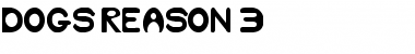 Download Dog's Reason 3 Regular Font Title Preview