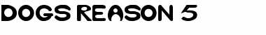 Download Dog's Reason 5 Regular Font Title Preview