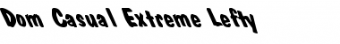 Download Dom Casual-Extreme Lefty Regular Font Title Preview