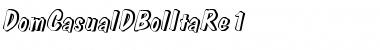Download DomCasualDBolItaRe1 Regular Font Title Preview