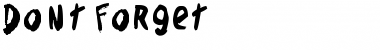Download Don't Forget Regular Font Title Preview